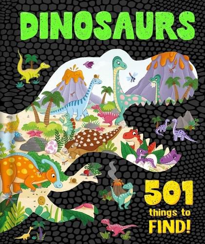 Dinosaurs: 501 Things to Find!