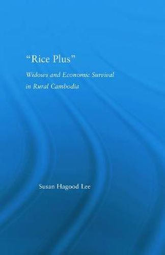 Cover image for Rice Plus: Widows and Economic Survival in Rural Cambodia