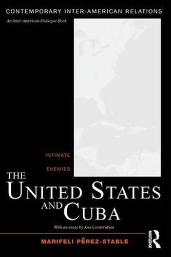 Cover image for The United States and Cuba: Intimate Enemies