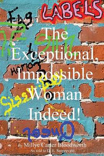 Cover image for The Exceptional, Impossible Woman Indeed! Labels