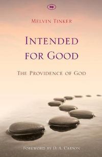 Cover image for Intended for Good: The Providence Of God