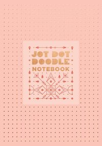 Cover image for Jot Doodle Notebook Pink And Rose Gold