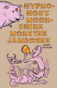 Cover image for Hypno-Hog's Moonshine Monster Jamboree