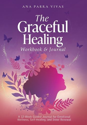 Cover image for The Graceful Healing Workbook & Journal