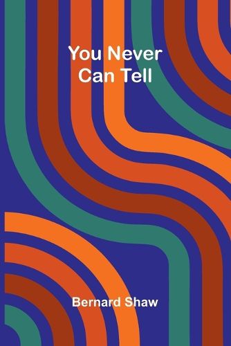 Cover image for You Never Can Tell