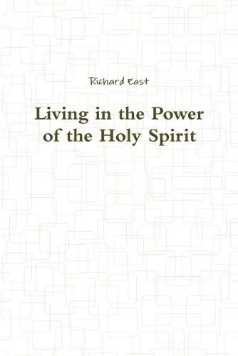 Living in the Power of the Holy Spirit