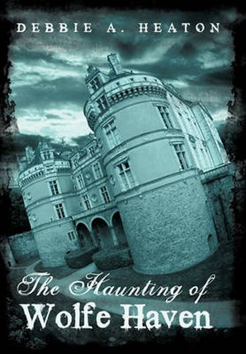 Cover image for The Haunting of Wolfe Haven