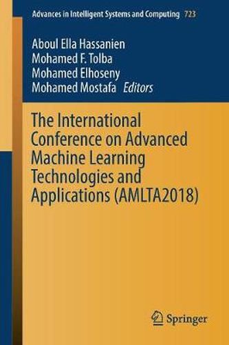 Cover image for The International Conference on Advanced Machine Learning Technologies and Applications (AMLTA2018)