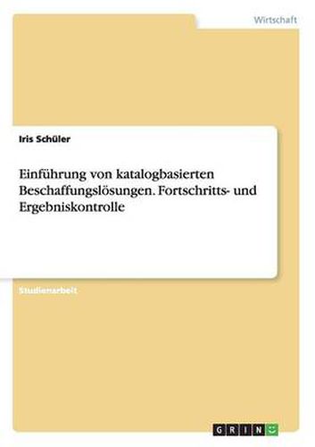 Cover image for Einfuhrung von katalogbasierten Beschaffungsloesungen. Fortschritts- und Ergebniskontrolle