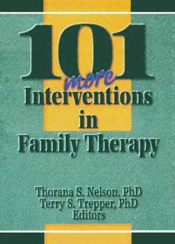 Cover image for 101 More Interventions in Family Therapy