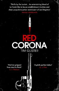 Cover image for Red Corona: A Richard Knox Spy Thriller: 'A thriller of true ambition and scope.' Lucie Whitehouse