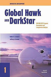Cover image for Innovative Development - Global Hawk and DarkStar: HAE UAV ACTD Program Description and Comparative Analysis (2002)