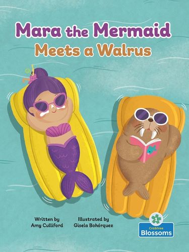 Mara the Mermaid Meets a Walrus