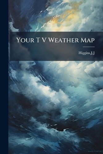 Cover image for Your T V Weather Map
