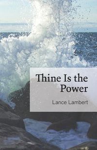 Cover image for Thine Is the Power