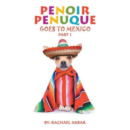 Cover image for Penoir Penuque Goes to Mexico