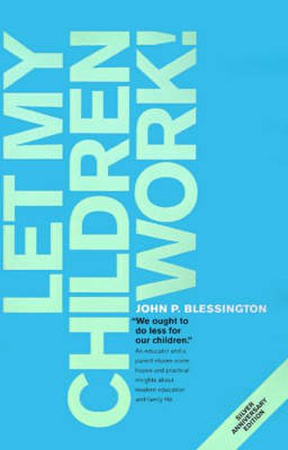 Cover image for Let My Children Work!