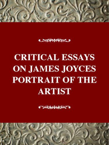 Cover image for Critical Essays on James Joyce's A Portrait of the Artist as a Young Man