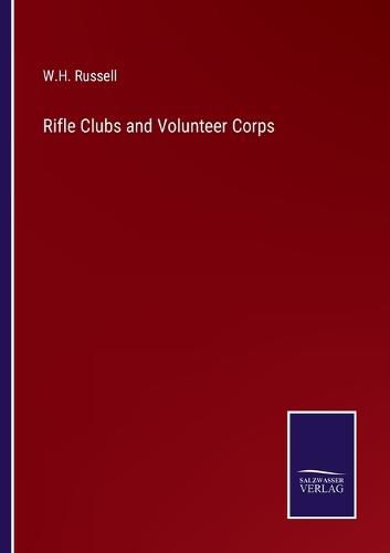 Cover image for Rifle Clubs and Volunteer Corps