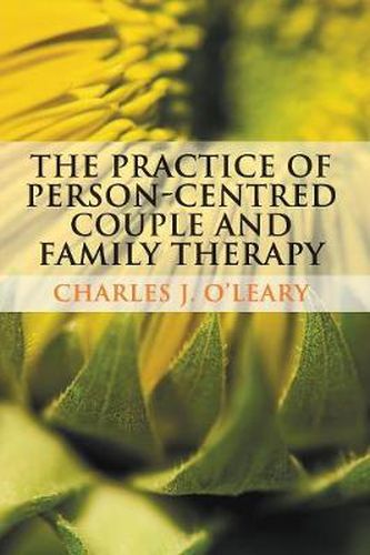 Cover image for The Practice of Person-Centred Couple and Family Therapy