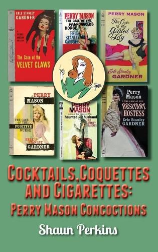 Cover image for Cocktails, Coquettes and Cigarettes