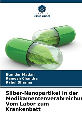 Cover image for Silber-Nanopartikel in der Medikamentenverabreichung