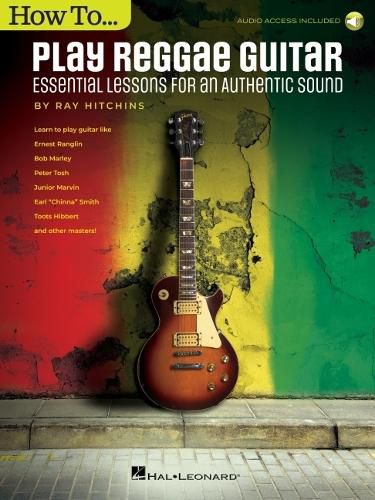 Cover image for How to Play Reggae Guitar - Updated Edition
