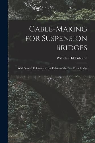 Cover image for Cable-Making for Suspension Bridges