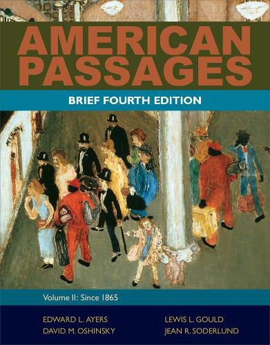 Cover image for American Passages: A History of the United States, Volume 2: Since 1865, Brief