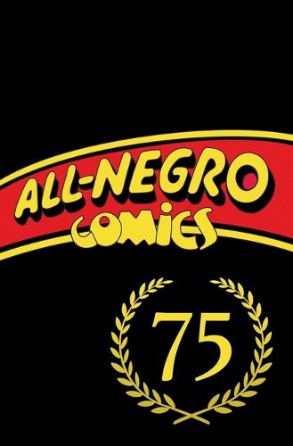 Cover image for All-Negro Comics: America's First Black Comic Book
