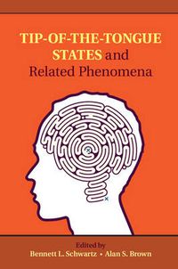 Cover image for Tip-of-the-Tongue States and Related Phenomena