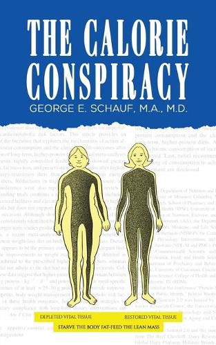 Cover image for The Calorie Conspiracy
