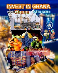 Cover image for INVEST IN GHANA - VISIT GHANA - Celso Salles