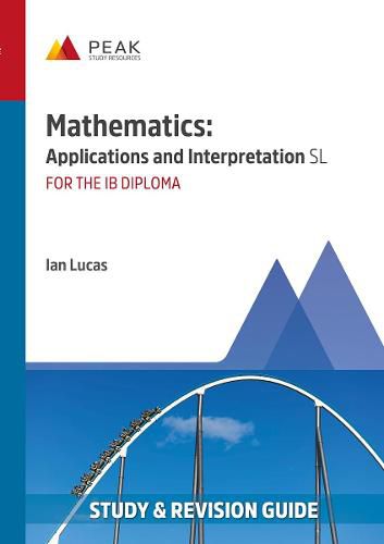 Cover image for Mathematics: Applications and Interpretation SL: Study & Revision Guide for the IB Diploma