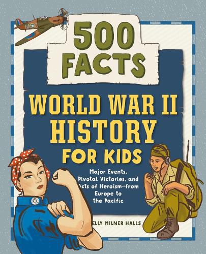 Cover image for World War II History for Kids: 500 Facts