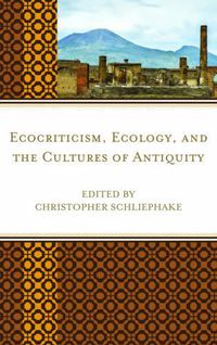 Cover image for Ecocriticism, Ecology, and the Cultures of Antiquity