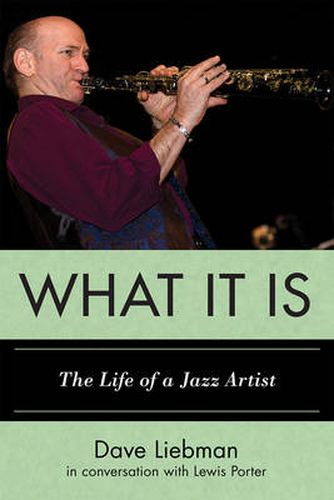 What It Is: The Life of a Jazz Artist