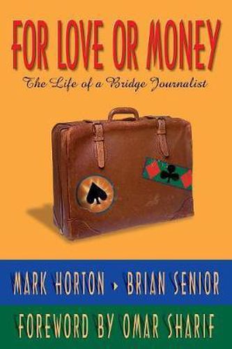 For Love or Money: The Life of a Bridge Journalist