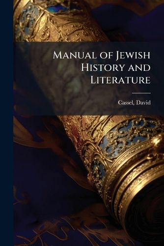 Cover image for Manual of Jewish History and Literature