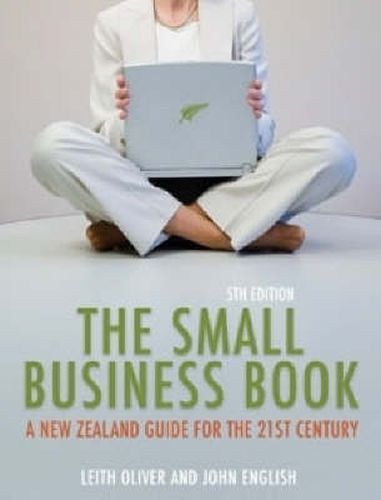 Cover image for Small Business Book: A New Zealand Guide for the 21st Century