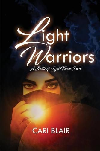 Cover image for Light Warriors: A Battle of Light Versus Dark