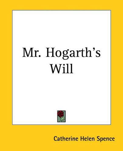 Cover image for Mr. Hogarth's Will