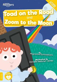 Cover image for Toad on the Road and Zoom to the Moon