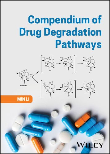 Cover image for Compendium of Drug Degradation - A to C