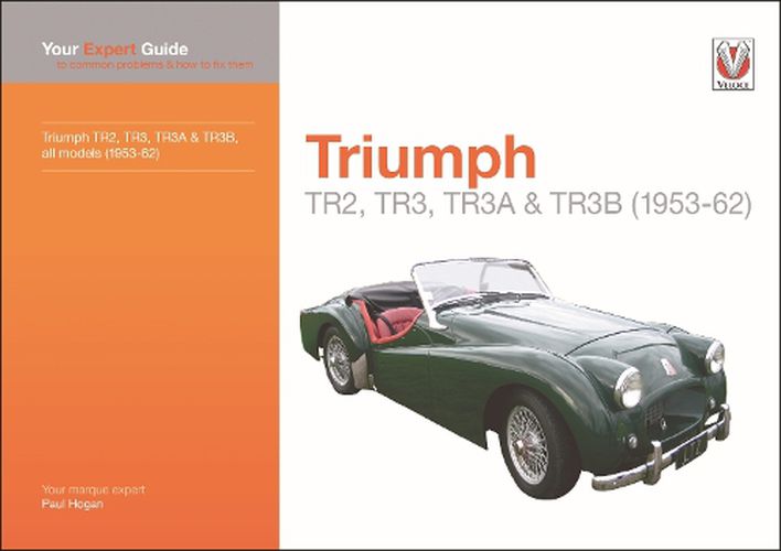 Cover image for Triumph TR2, TR3, TR3A & TR3B: Your expert guide to common problems & how to fix them