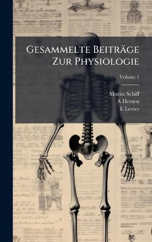 Cover image for Gesammelte Beitraege Zur Physiologie