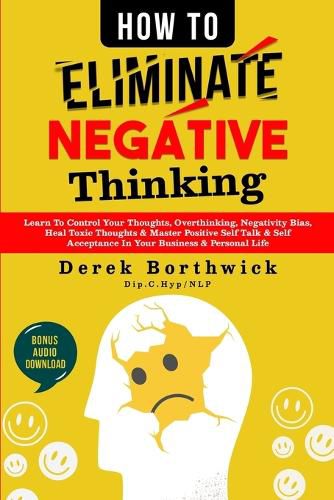 Cover image for How to Eliminate Negative Thinking