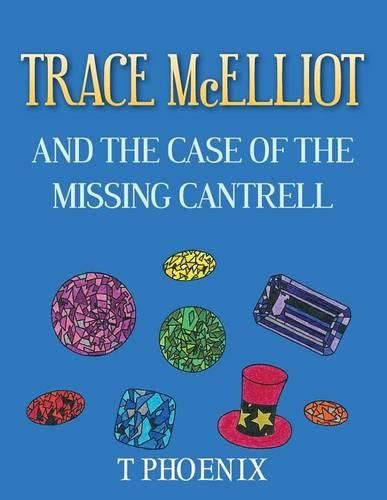 Cover image for TRACE McELLIOT AND THE CASE OF THE MISSING CANTRELL