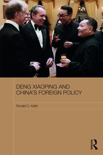 Cover image for Deng Xiaoping and China's Foreign Policy