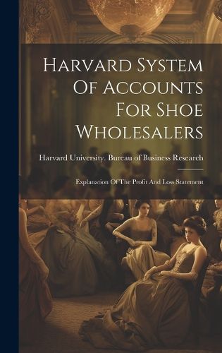 Cover image for Harvard System Of Accounts For Shoe Wholesalers